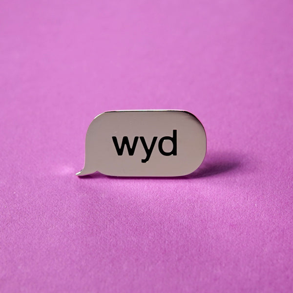 WYD Enamel Pin