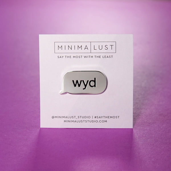 WYD Enamel Pin