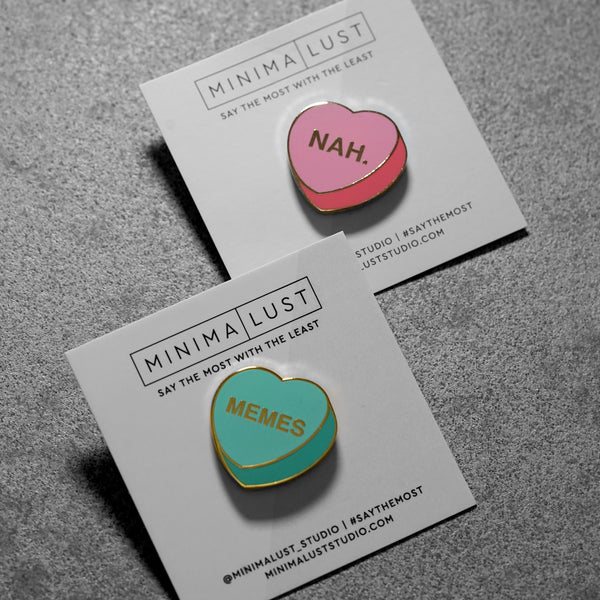 Forever Alone Pack - Memes and Nah Candy Heart Enamel Pins